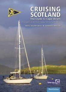 CCC Cruising Scotland : The Clyde to Cape Wrath