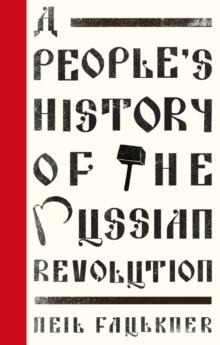 A People's History of the Russian Revolution