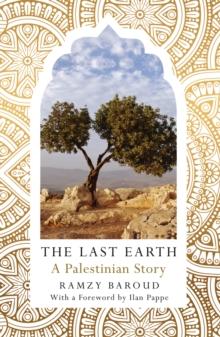 The Last Earth : A Palestinian Story