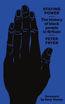 Staying Power : The History of Black People in Britain