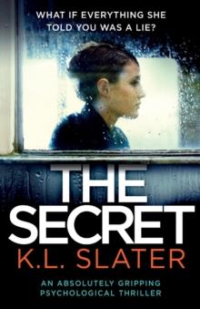 The Secret : An Absolutely Gripping Psychological Thriller