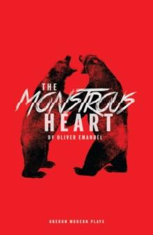 The Monstrous Heart