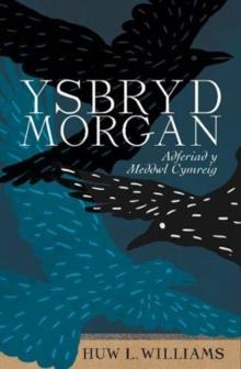 Ysbryd Morgan : Adferiad y Meddwl Cymreig