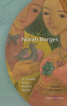 Norah Borges : "A Smaller, More Perfect World"