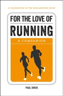 For the Love of Running : A Companion