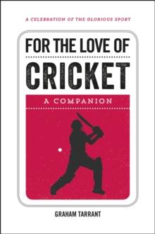 For the Love of Cricket : A Companion