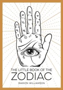 The Little Book of the Zodiac : An Introduction to Astrology