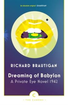 Dreaming of Babylon : A Private Eye Novel 1942