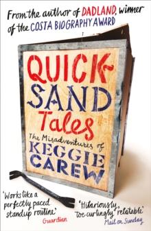 Quicksand Tales : The Misadventures of Keggie Carew