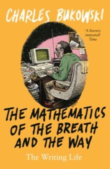 The Mathematics of the Breath and the Way : The Writing Life