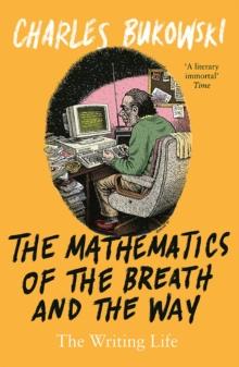 The Mathematics of the Breath and the Way : The Writing Life