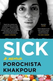 Sick : A Memoir