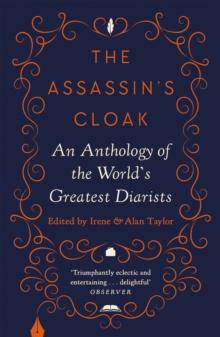 The Assassin's Cloak : An Anthology of the World's Greatest Diarists