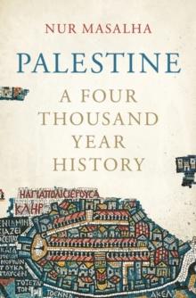 Palestine : A Four Thousand Year History