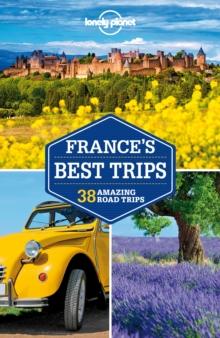 Lonely Planet France's Best Trips