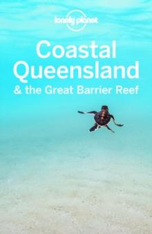 Lonely Planet Coastal Queensland & the Great Barrier Reef