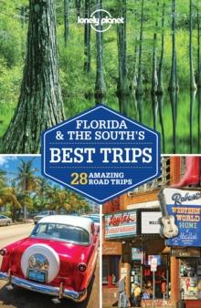 Lonely Planet Florida & the South's Best Trips