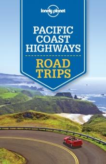 Lonely Planet Pacific Coast Highways Road Trips