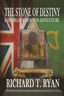 The Stone of Destiny : A Sherlock Holmes Adventure