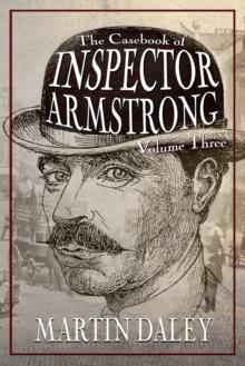 The Casebook of Inspector Armstrong - Volume 3