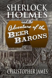 Sherlock Holmes and the Adventure of the Beer Barons