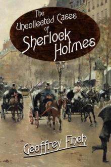 The Uncollected Cases of Sherlock Holmes