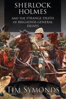 Sherlock Holmes and the Strange Death of Brigadier-General Delves