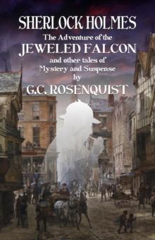 Sherlock Holmes : The Adventure of the Jeweled Falcon and Other Stories