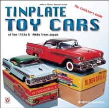 Tinplate Toy Cars of the 1950s & 1960s from Japan : The Collector's Guide