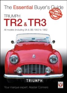 Triumph TR2, & TR3 - All models (including 3A & 3B) 1953 to 1962 : Essential Buyer's Guide