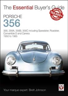 Porsche 356 : 356, 356a, 356b, 356c Including Speedster, Roadster, Convertible D and Carrera: Models Years 1950 to 1965