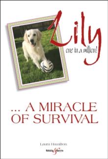 Lily: one in a million : ... a miracle of survival