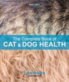 The Complete Book of Cat and Dog Health