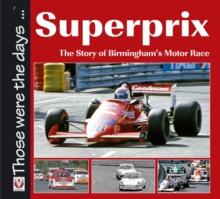 Superprix : The Story of Birminghams Motor Race