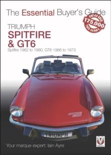 Triumph Spitfire and GT6 : The Essential Buyer's Guide