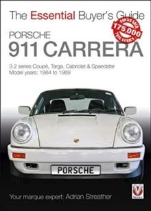 Porsche 911 Carrera 3.2 : Coupe, Targa, Cabriolet & Speedster: model years 1984 to 1989