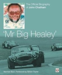 John Chatham - `Mr Big Healey' : The Official Biography