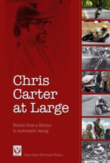 Chris Carter at Large : Stories from a lifetime in motorcycle racing