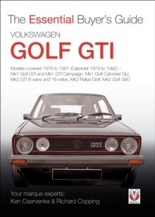 VW Golf GTI : The Essential Buyers Guide