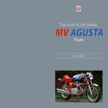 The book of the classic MV Agusta Fours