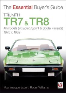 Triumph TR7 & TR8 : The Essential Buyers Guide