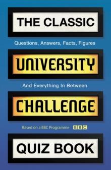 The Classic University Challenge Quiz Book