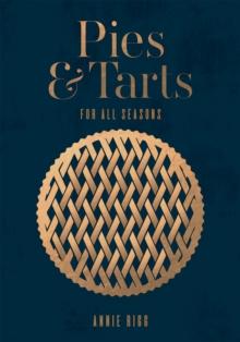 Pies & Tarts : For All Seasons