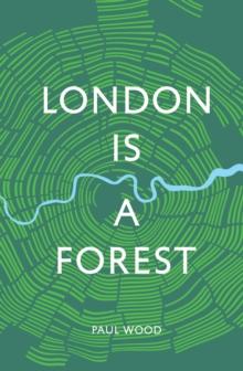 London is a Forest