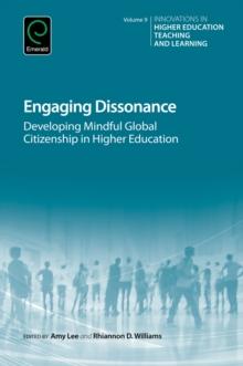 Engaging Dissonance : Developing Mindful Global Citizenship in Higher Education