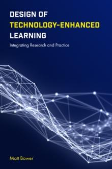 Design of Technology-Enhanced Learning : Integrating Research and Practice