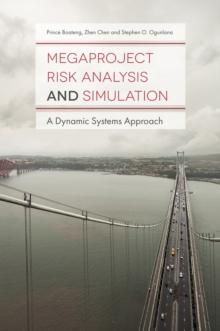 Megaproject Risk Analysis and Simulation : A Dynamic Systems Approach