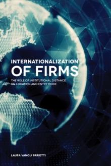 Internationalization of Firms : The Role of Institutional Distance on Location and Entry Mode