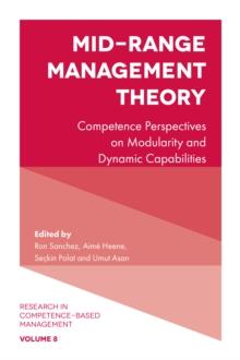 Mid-Range Management Theory : Competence Perspectives on Modularity and Dynamic Capabilities