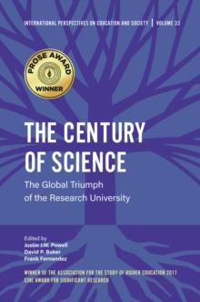 The Century of Science : The Global Triumph of the Research University